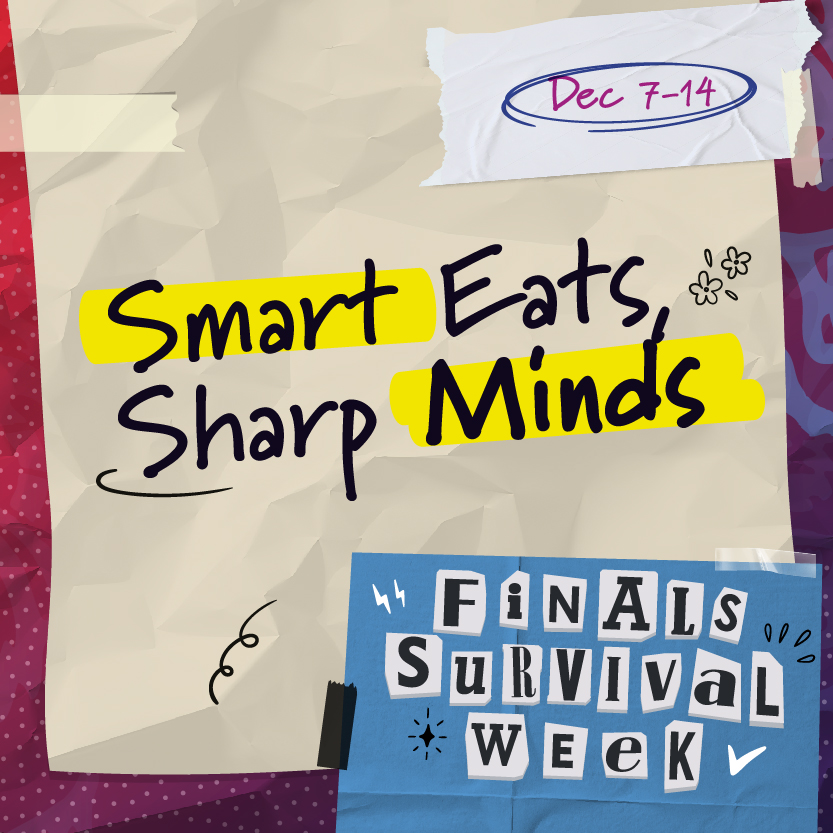 Smart Eats, Sharp Minds - Fuel up for Finals!